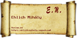 Ehlich Mihály névjegykártya